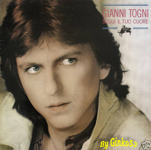 Cover Album of Gianni Togni - Segui Il Tuo Cuore  (1985)