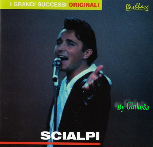 Scialpi - I Grandi Successi Originali (2000)