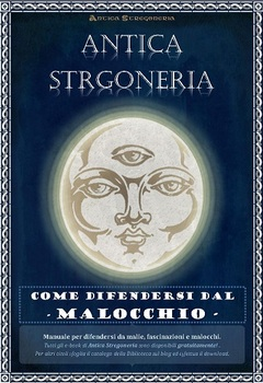 Antica Stregoneria - Come difendersi dal malocchio (2012)