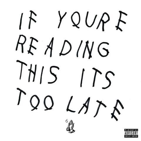 Drake_If_Youre_Reading_This_Its_Too_Late_Album.jpg
