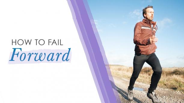 Fail Forward! How To Use Failure as the Key to Success.jpg