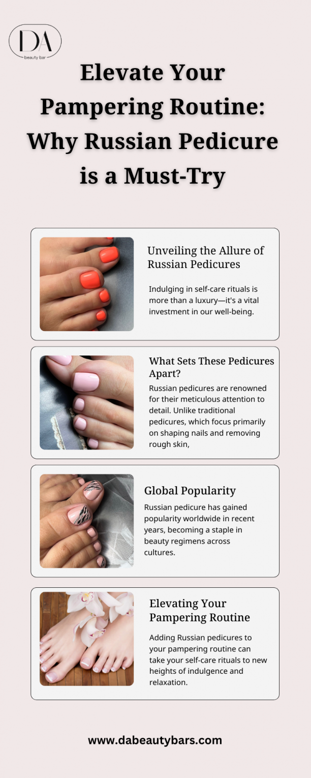 Elevate Your Pampering Routine Why Russian Pedicure is a Must-Try.png