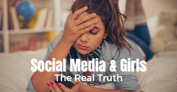 The Real Truth About Social Media Effects On Girls