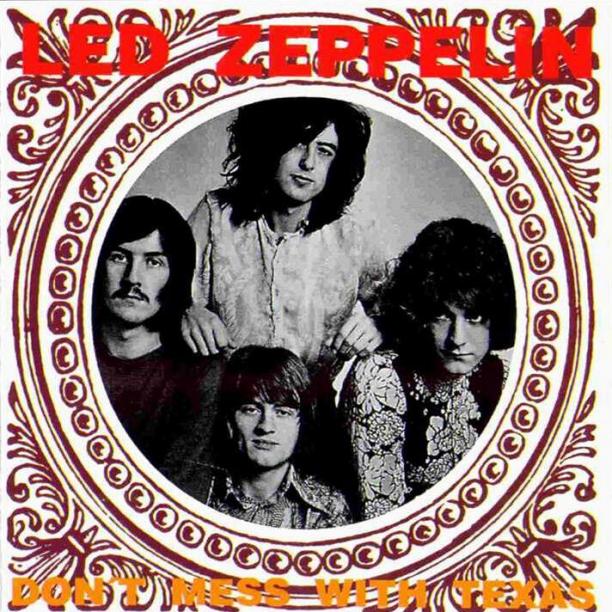 Led Zeppelin [1969.08.31] Don't Mess With Texas (1991 Oh Boy) - Cover (1).jpg