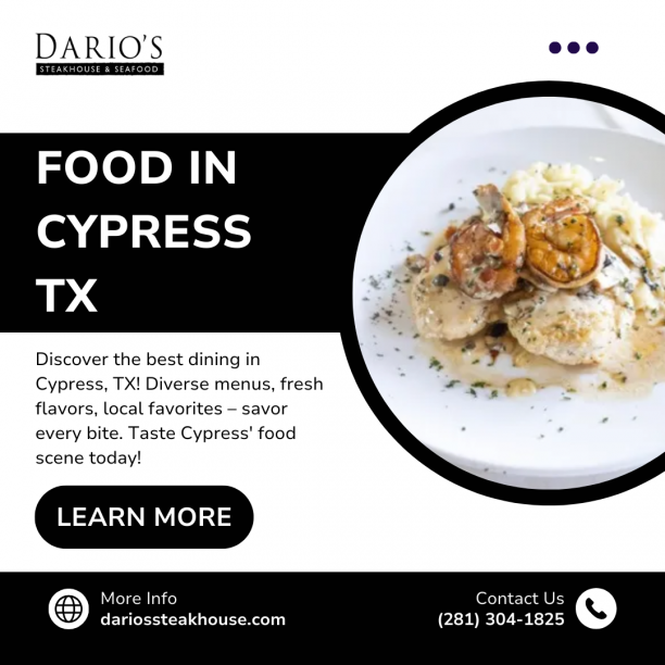 Find Out the Tasty Food in Cypress, TX