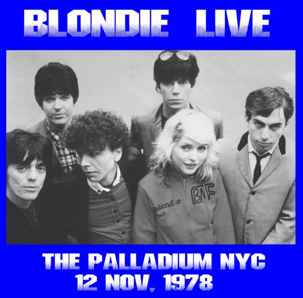 Blondie [1978.11.12] The Palladium, NYC (feat. Robert Fripp) - Cover.jpg