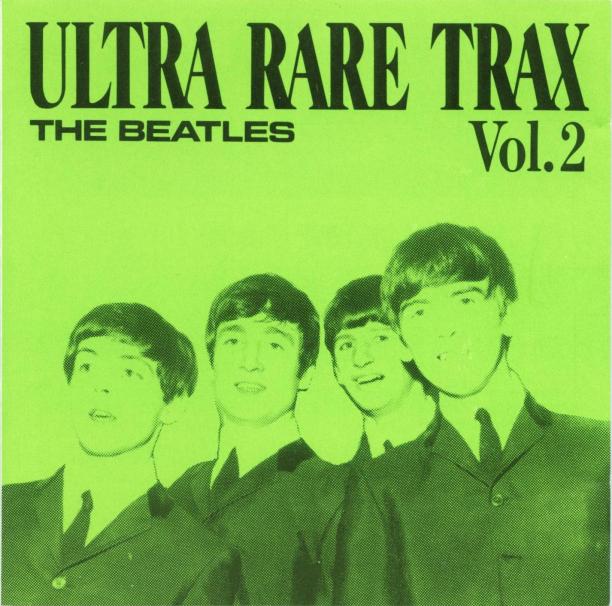 Beatles, The - Ultra Rare Trax (8 Disc Set) - ultrarare2front.jpg