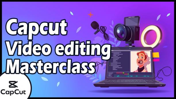 CapCut Video Editing Masterclass From Novice to Pro.jpg