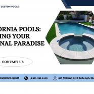 California Pools Crafting Your Personal Paradise