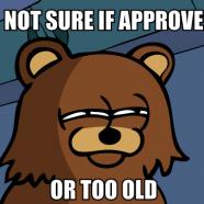 memes__pedobear_not_sure_by_c0rr0si0n-d4wzx5n.jpg