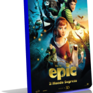 Epic-il-mondo-segreto-cover-locandina.png