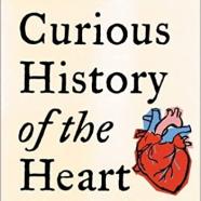 The Curious History of the Heart A Cultural and Scientific Journey.jpg